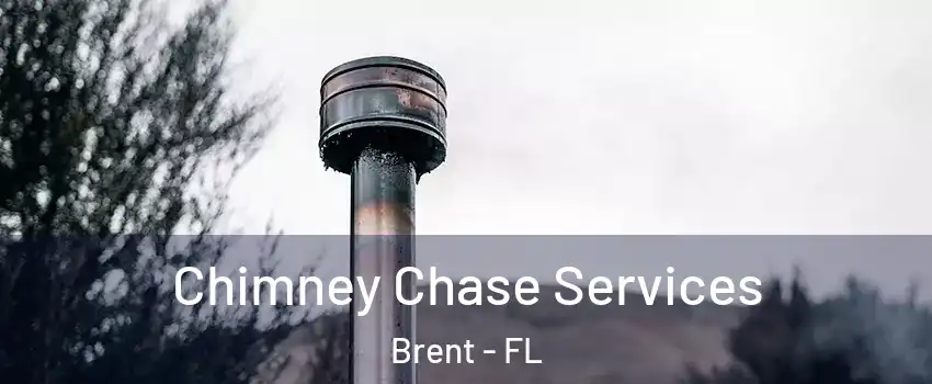  Chimney Chase Services Brent - FL