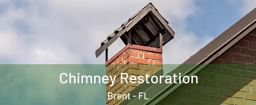  Chimney Restoration Brent - FL