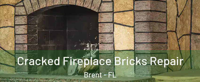  Cracked Fireplace Bricks Repair Brent - FL