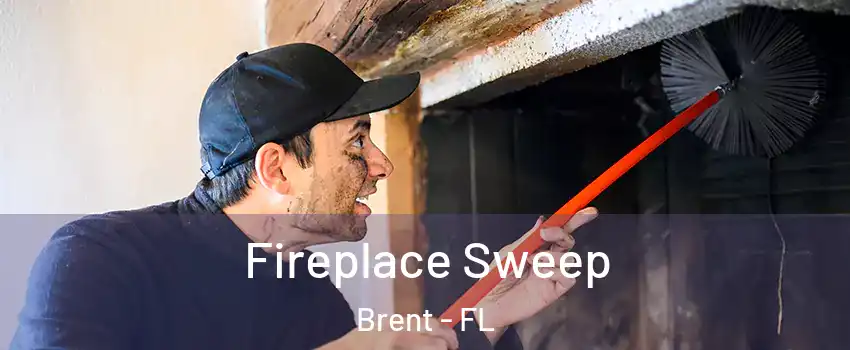  Fireplace Sweep Brent - FL