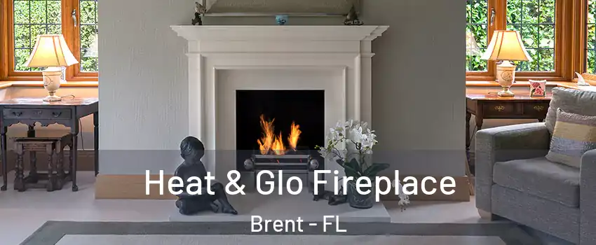  Heat & Glo Fireplace Brent - FL