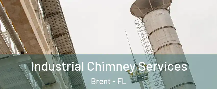  Industrial Chimney Services Brent - FL