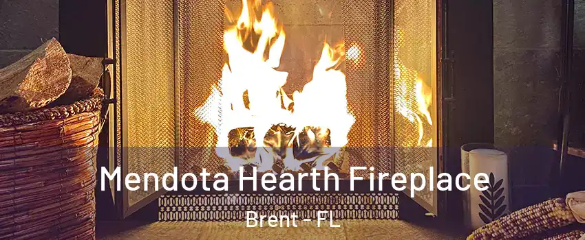  Mendota Hearth Fireplace Brent - FL