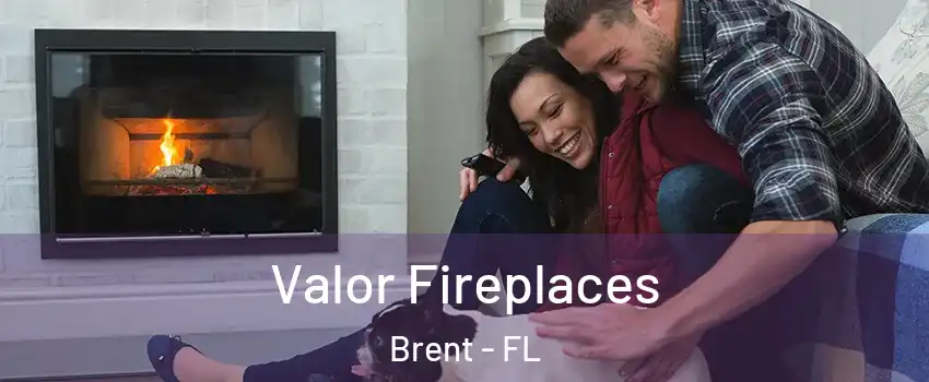  Valor Fireplaces Brent - FL